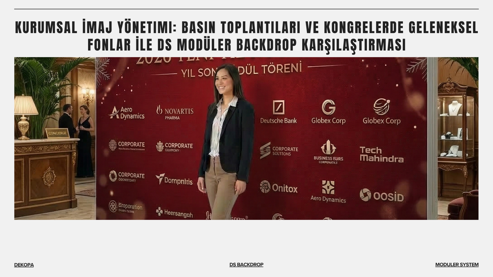 Kurumsal İmaj Yönetimi: Basın Toplantıları ve Kongrelerde Geleneksel Fonlar ile DS Modüler Backdrop Karşılaştırması